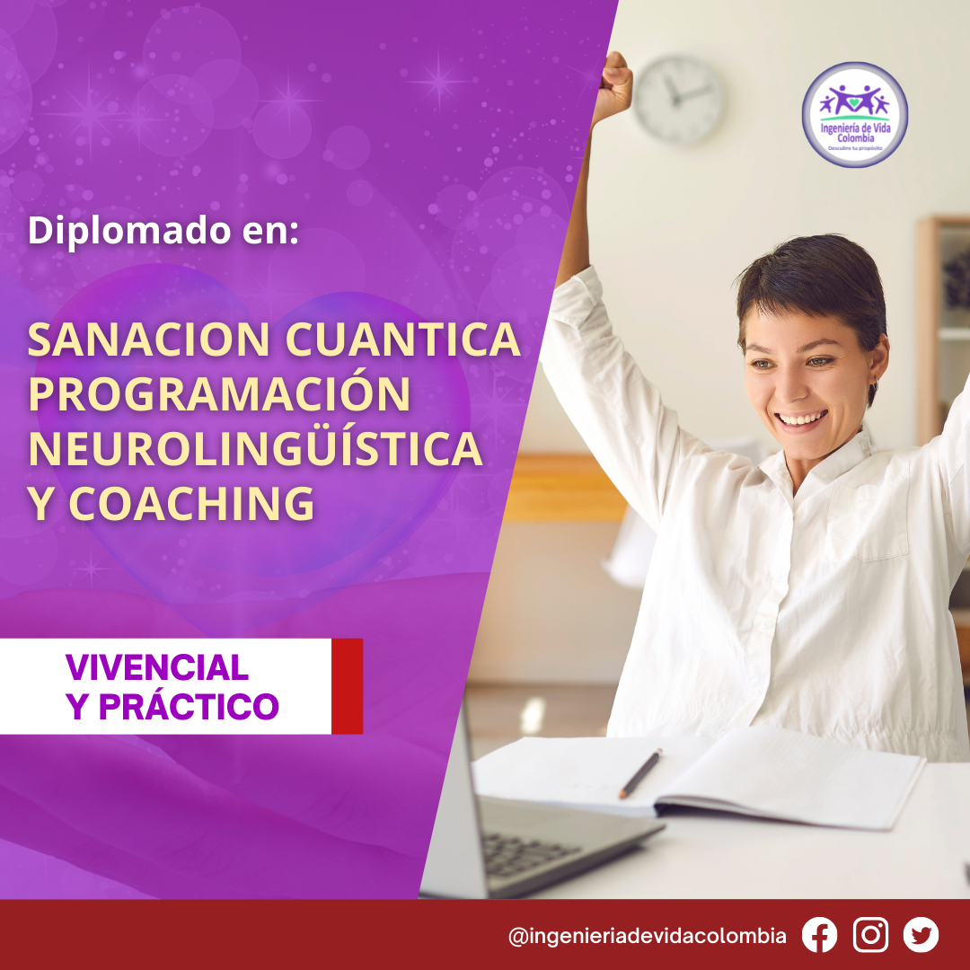 DIPLOMADO EN SANACION CUANTICA, PRL Y COACHING